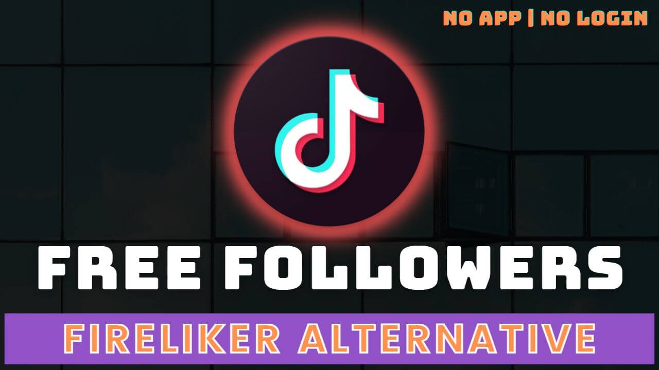 fireliker alternative for tiktok followers free