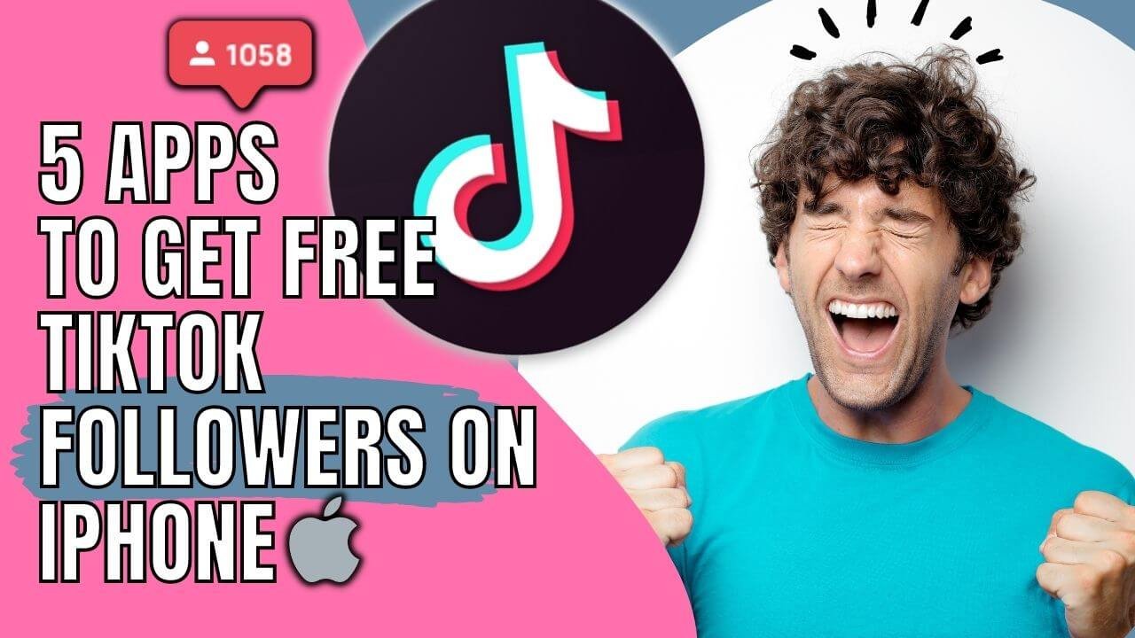 5 Top TikTok Followers Apps for iPhone